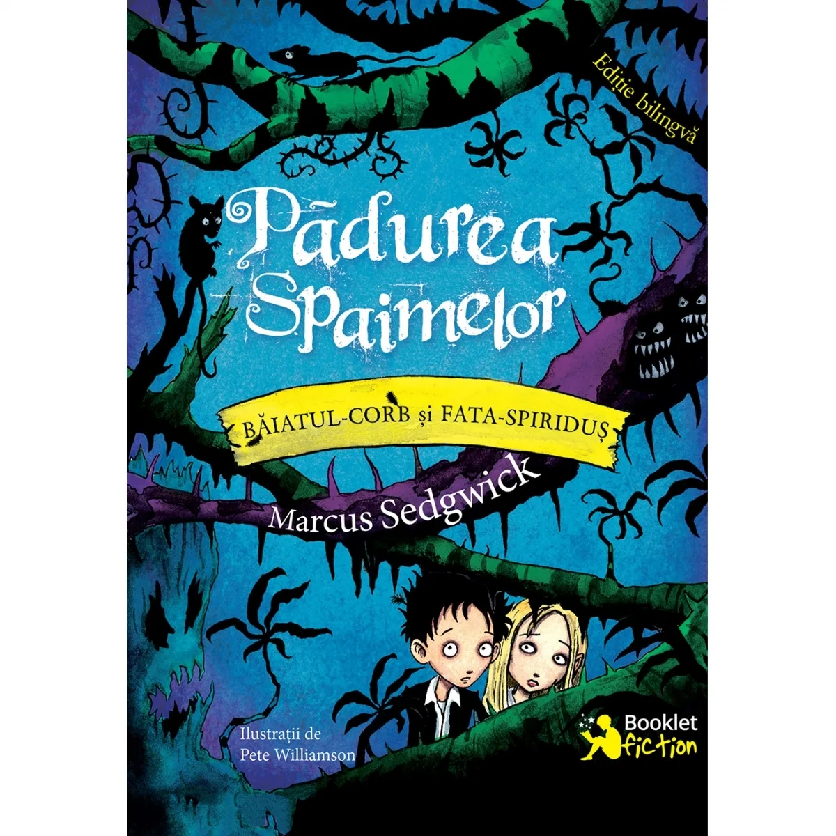 Băiatul-Corb și Fata-Spiriduș #1. Pădurea Spaimelor