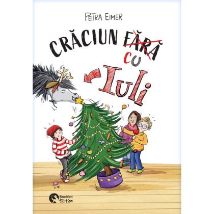 Nu vreau un cal #2.Crăciunul cu Iuli