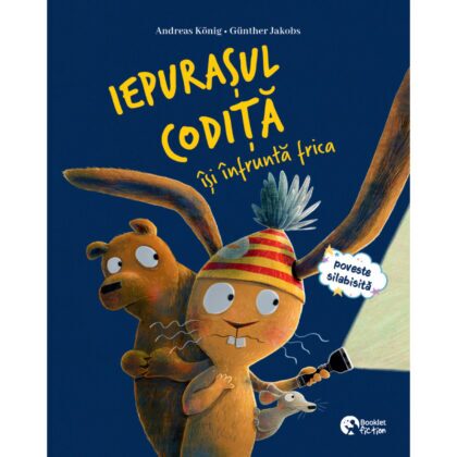 Iepurașul Codiță își înfruntă frica / Iepurașul Codiță și falsa răceală