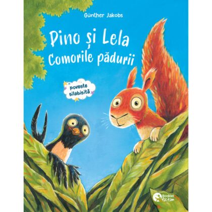 Pino și Lela. Comorile pădurii • Pino și Lela. Marea călătorie