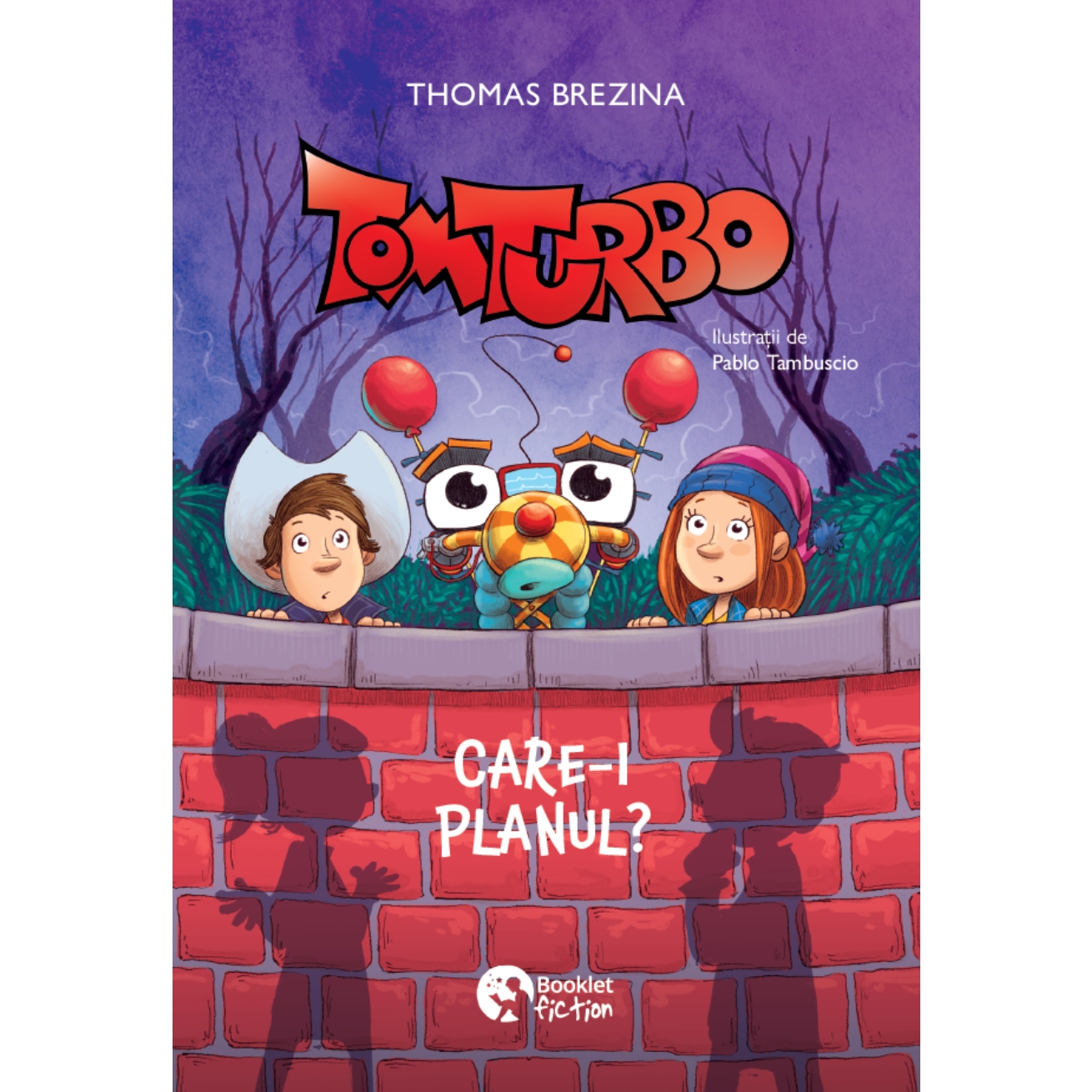 Tom Turbo. Care-i planul?