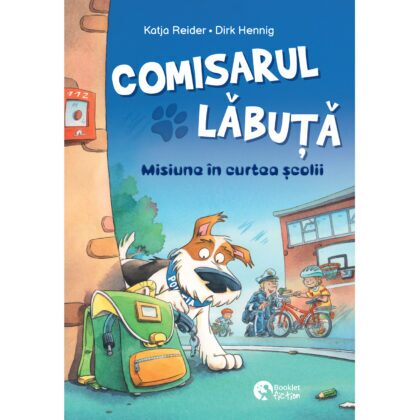 Comisarul Lăbuță #3. Misiune în curtea școlii