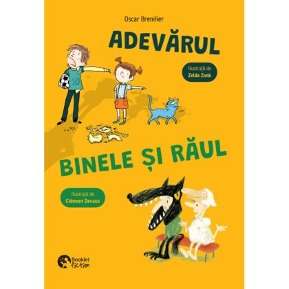 Adevărul, binele și răul