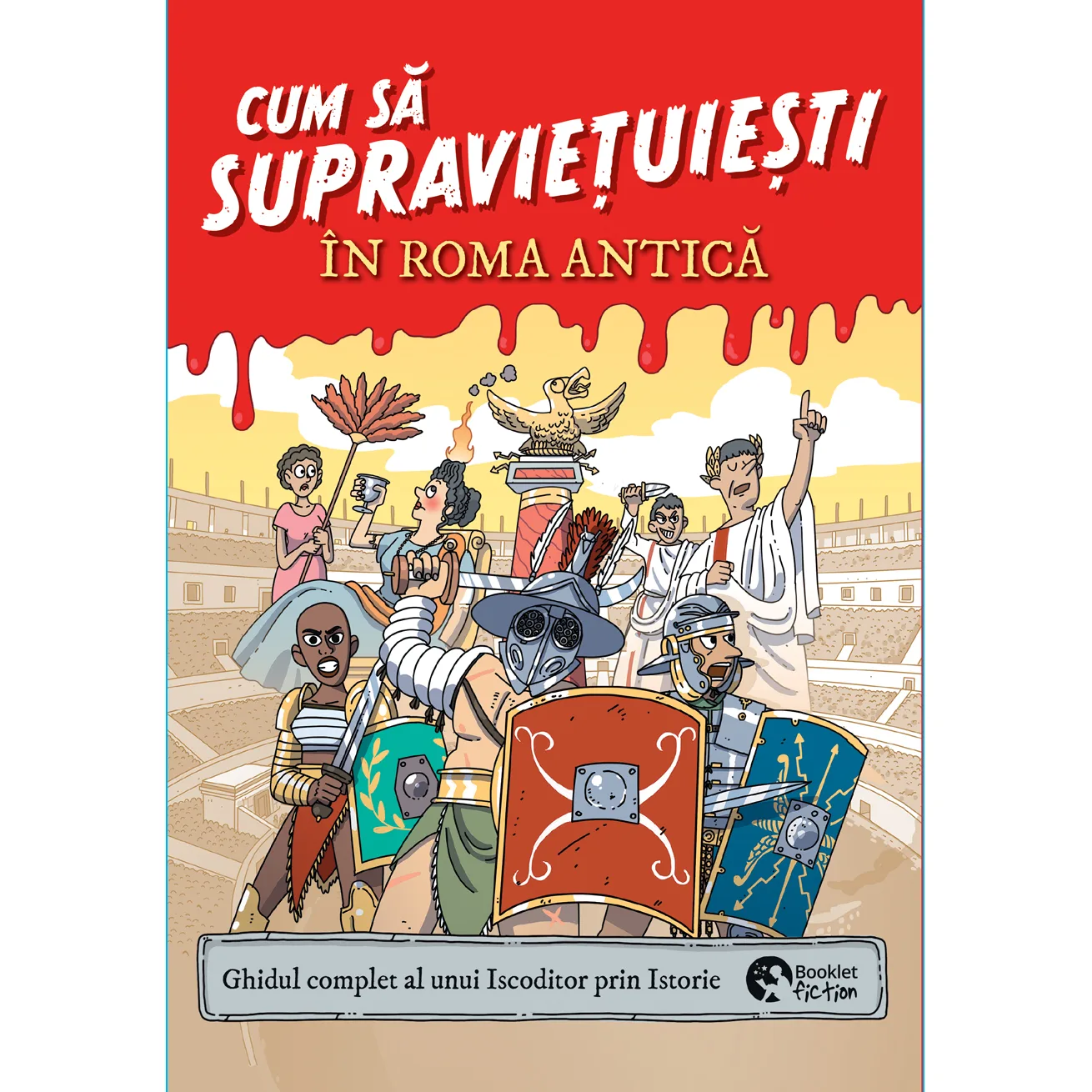 Cum să supraviețuiești în Roma antică