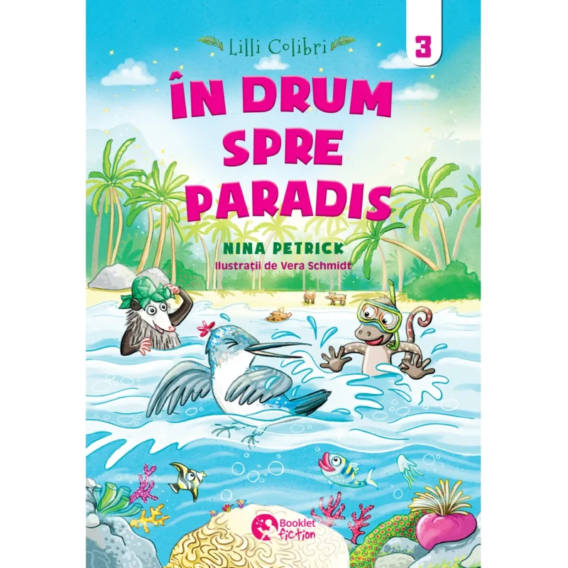 Lilli Colibri. În drum spre paradis