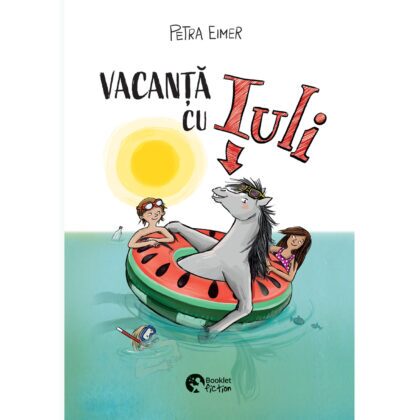 Vacanță cu Iuli